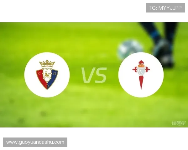 塞尔塔与黄金社会的精彩对决分析及比赛前瞻详解 塞尔塔与黄金社会的精彩对决分析及比赛前瞻详解